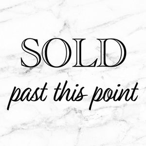 Sold past this point